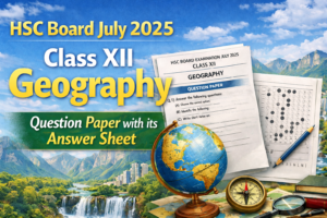 HSC Geography July 2025 Question paper Answersheet