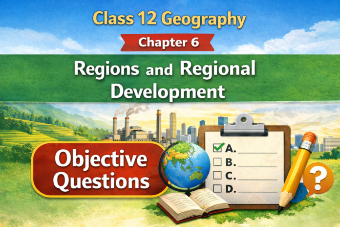 Region and Regional Development MCQ